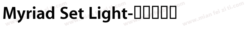 Myriad Set Light字体转换
